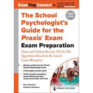 The School Psychologist's Guide for the Praxis(r) Exam: Exam Preparation - Print